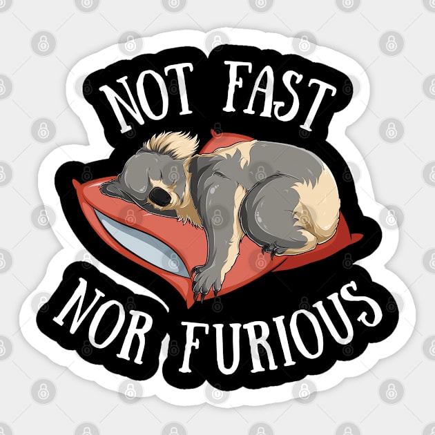 Koala - Not Fast Nor Furious Sticker by Kudostees